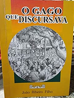 O Gago Que Discursava