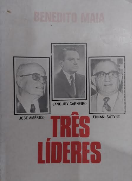 Tres Lideres - Jose Americo / Janduhy Carneiro / Ernani Satyro