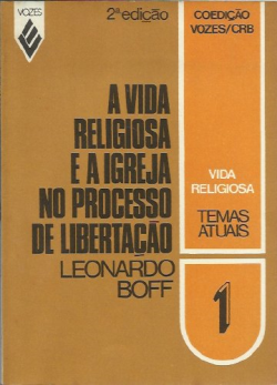 A Vida Religiosa E A Igreja No Processo De Libertacao