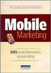 Mobile Marketing - Sms Como Ferramenta De Marketing