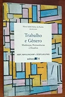 Trabalho E Genero - Mudancas Permanencias E Desafios