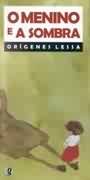 Menino E A Sombra, O