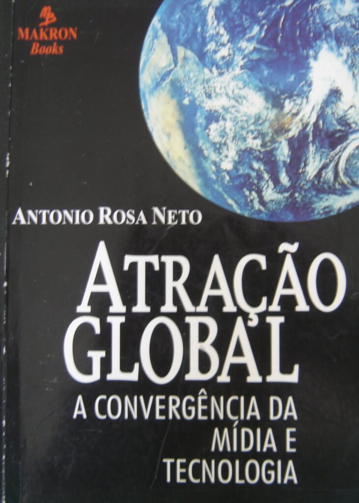 Atraçao Global - A Convergencia Da Midia