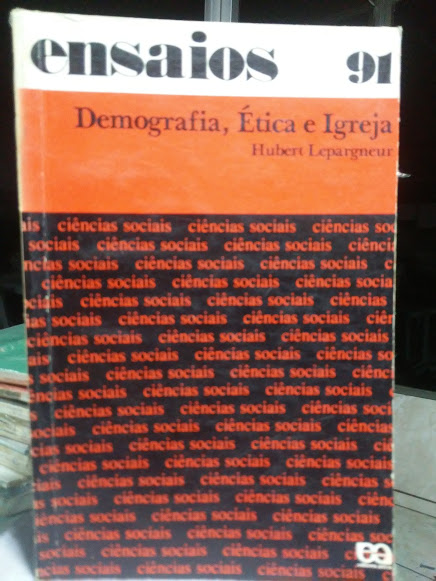 Ensaios 91 - Demografia, Etica E Igreja