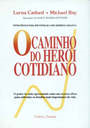 O Caminho Do Heroi Cotidiano