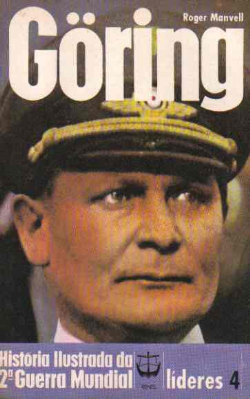Goring - Historia Ilustrada Da 2º Guerra Mundial