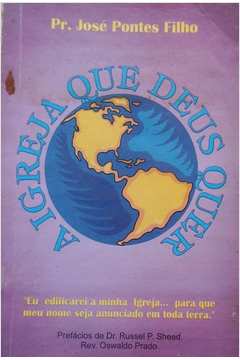 A Igreja Que Deus Quer