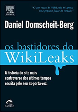Os Bastidores Do Wikileaks
