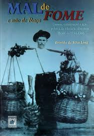 Mal De Fome E Nao De Raca - Genese Constituicao E Acao Politica Da Educacao Alimentar Brasil 1934-1946