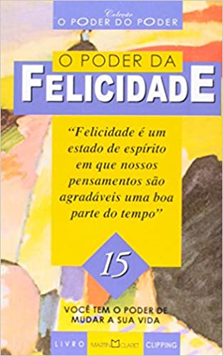 o poder da felicidade