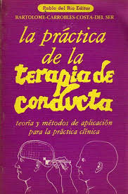 La Practica De La Terapia De Conducta