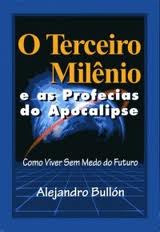 Terceiro Milenio E As Profecias Do Apocalipse, O - Como Viver Sem Medo Do Futuro