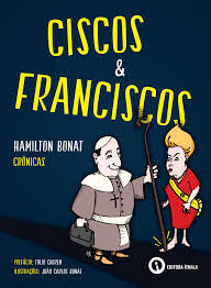 Ciscos E Franciscos - Cronicas