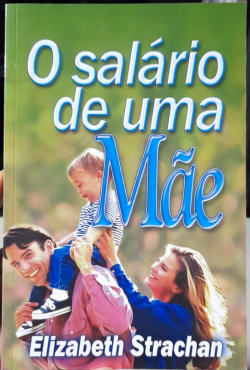 O Salario De Uma Mae