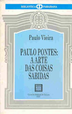 Paulo Pontes: A Arte Das Coisas Sabidas - Autografado