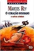 O Coracao Roubado E Outras Cronicas
