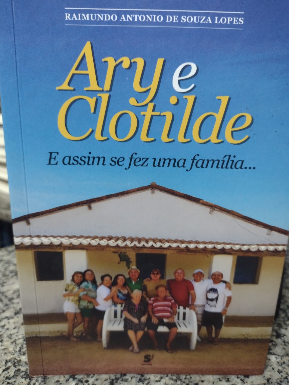 Ary E Clotilde E Assim Se Fez Uma Familia