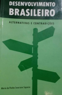 Desenvolvimento Brasileiro - Alternativas E Contradicoes