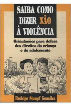 Saiba Como Dizer Nao A Violencia