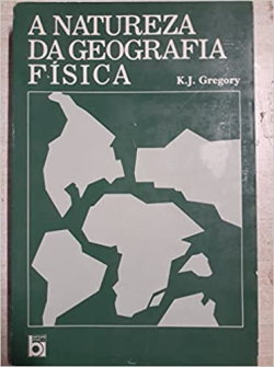 A Natureza Da Geografia Fisica
