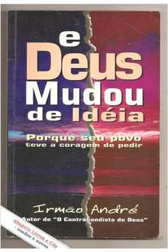 E Deus Mudou De Ideia Porque Seu Povo Teve A Coragem De Pedir