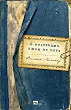 O Obstinado Amor De Deus