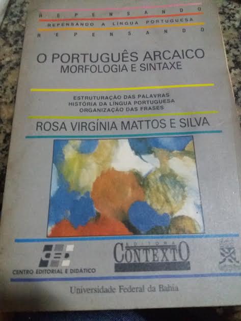 O Portugues Arcaico Morfologia E Sintaxe
