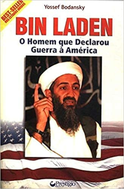 Bin Laden O Homem Que Declarou Guerra A America