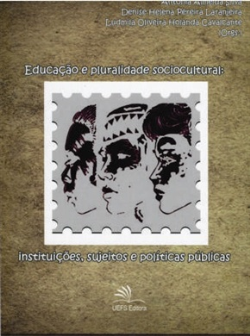 Educacao E Pluralidade Sociocultural - Instituicoes, Sujeitos E Politicas Publicas