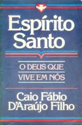 espirito santo - o deus que vive em nos