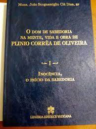 O Dom De Sabedoria Na Mente Vida E Obra De Plinio Correa De Oliveira - I Inocencia O Inicio Da Sabedoria