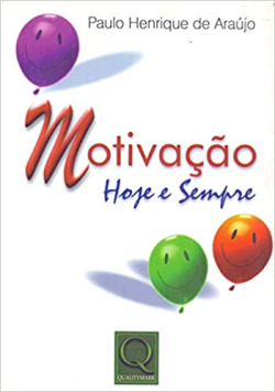 Motivacao - Hoje E Sempre