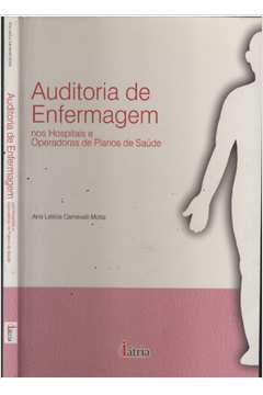 Auditoria De Enfermagem nos hospitais e operadoras de planos de saúde