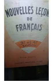 nouvelles lecons de francais - 3 et 4 series