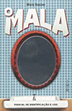 O Mala - Manual De Uso E Identificacao