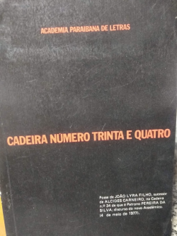 Cadeira Numero Trinta E Quatro - Posse De Joao Lyra Filho