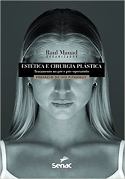 Estetica E Cirurgia Plastica: Tratamento No Pre E Pos-operatorio