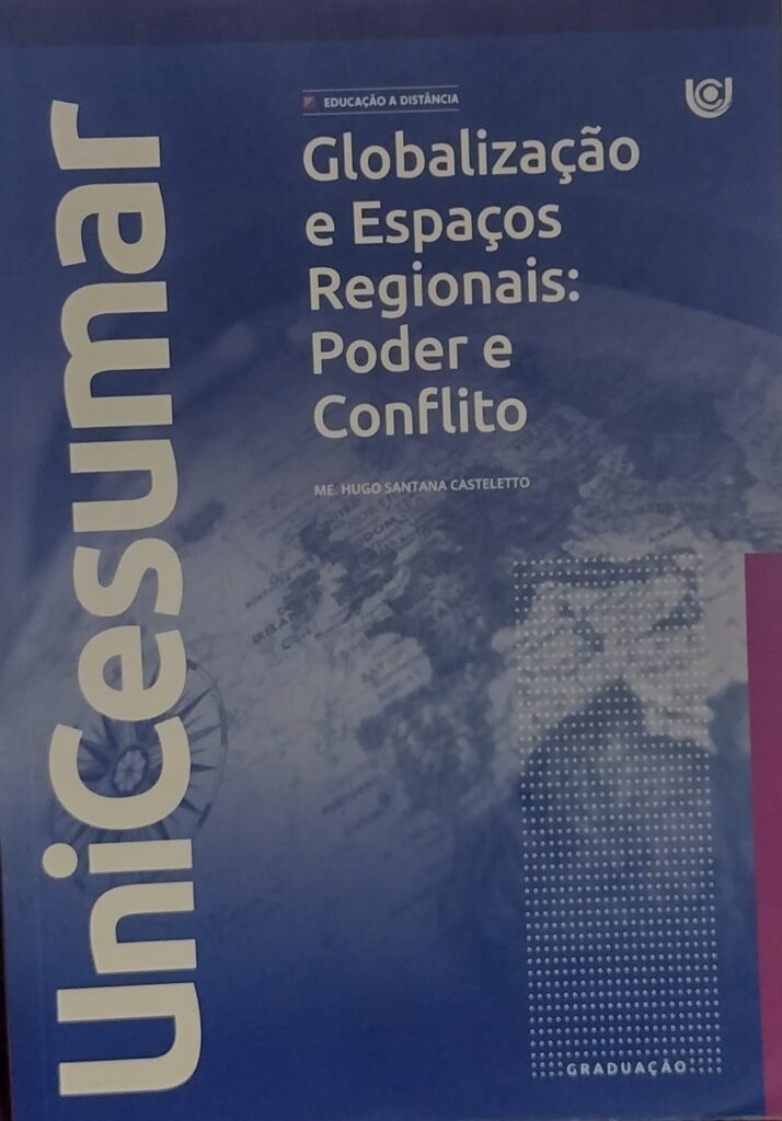 Globalização e espaços regionais - poder e conflito