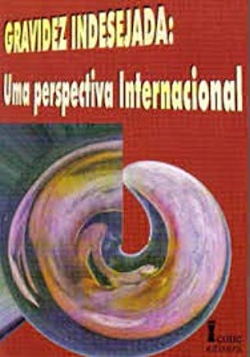 Gravidez Indesejada - Uma Perspectiva Internacional Gravidez Indesejada - Uma Perspectiva Internacional