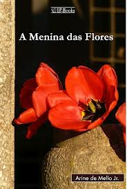 A Menina Das Flores - Autografado