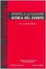 Aportes a la Filosofia Acerca del Evento