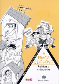 A Praca E Do Povo - Politica E Cidadania