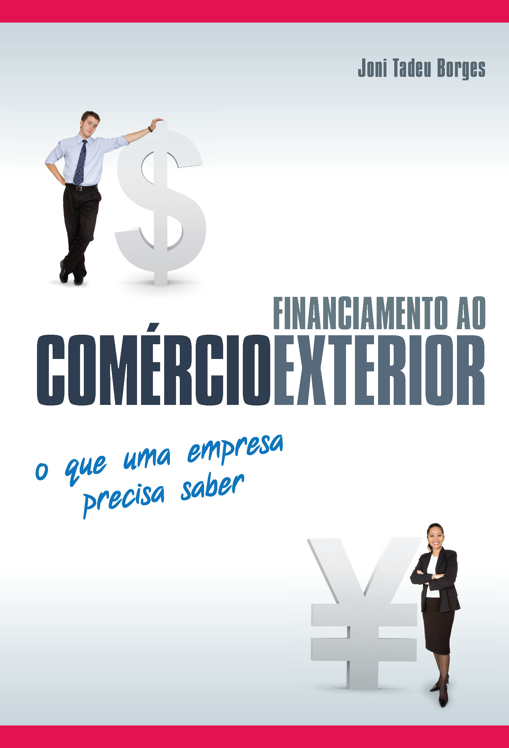Financiamento Ao Comercio Exterior - O Que Uma Empresa Precisa Saber