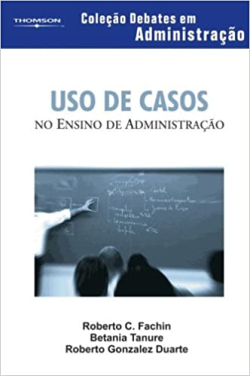 Uso De Casos No Ensino Da Administracao - Debates Em Administracao