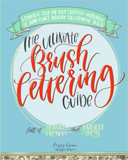 The Ultimate Brush Lettering Guide