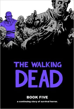 The Walking Dead Book Five - Capa Dura