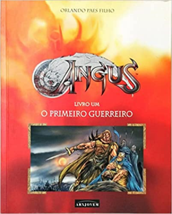 Angus vol. 1 - O Primeiro Guerreiro