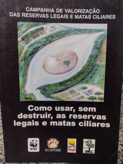 Como Usar Sem Destruir As Reservas Legais E Matas Ciliares