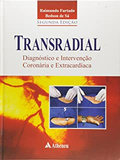 Transradial - Diagnostico E Intervencao Coronaria E Extracardiaca