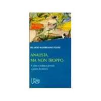 Analista, Ma Non Troppo - A Clinica Analitica Pensada A Partir Da Pratica